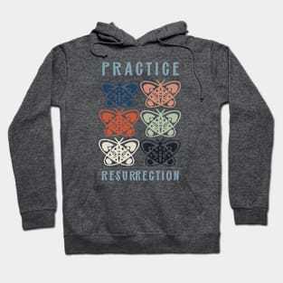 Practice Resurrection Hoodie